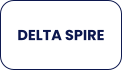 DELTA SPIRE